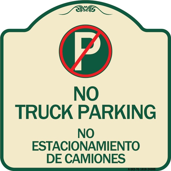 Bilingual No Parking No Truck Parking No Estacionamiento De Camiones Alum, 18" x 18", TG-1818-24305